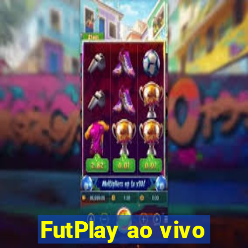 FutPlay ao vivo